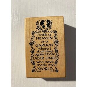 Vintage PSX Rubber Stamp G-969 I Think Of Heaven As A Garden 1993 Wood Mounted